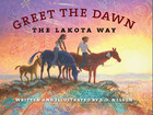 Greet the Dawn the Lakota Way