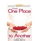 From One Place to Another - Carol White