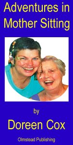 Adventures in Mother-Sitting by Doreen Cox