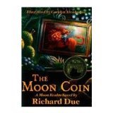 The Moon Coin, book one