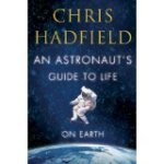 An Astronaut's Guide to Life on Earth