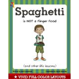 Spaghetti is NOT a Finger Food