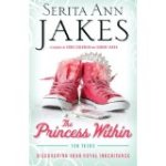 The Princess Within - for teens