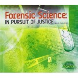 Forensic Science - in pursuit of justice