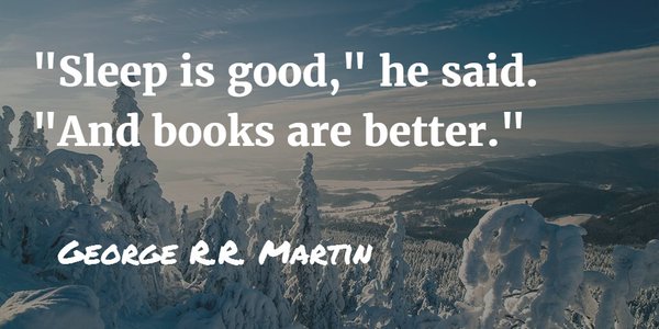 quote by George R R Martin